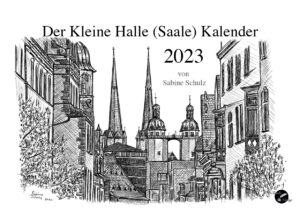 Der Kleine Halle (Saale) Kalender 2023